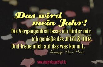 Single In Der Grossstadt Frohes Neues Jahr Spruche Spruche Neues Jahr Spruche