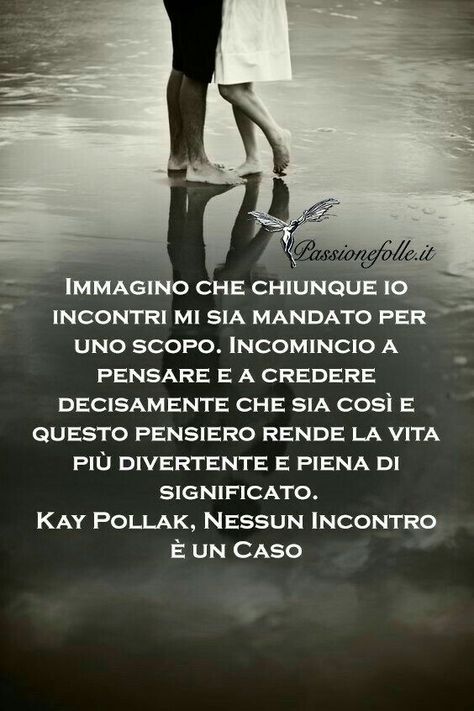 Incontri con uno scopo citazioni