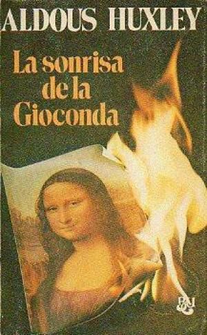 Huxley Aldous La Sonrisa De La Gioconda Gioconda Aldous Libros