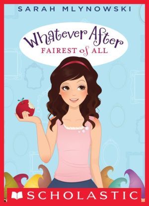 Whatever after fairest of all book