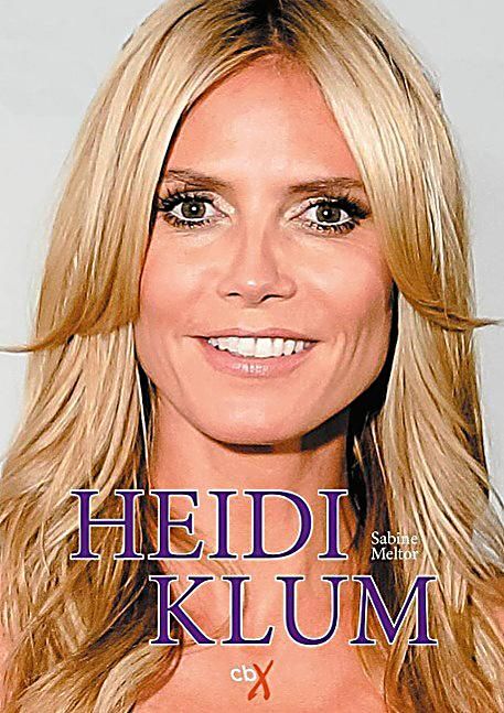 Heidi Klum Buch Von Versandkostenfrei Bei Weltbild De Klum Heidi Klum Tv Moderator