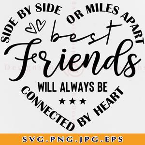 Download Best Friends Are The Sisters We Choose For Ourselves Svg Best Friends Svg Friendship Svg Friends Svg Files For Cricut Svg Png Eps In 2021 Friends Quotes Best Friends Friends Shirt