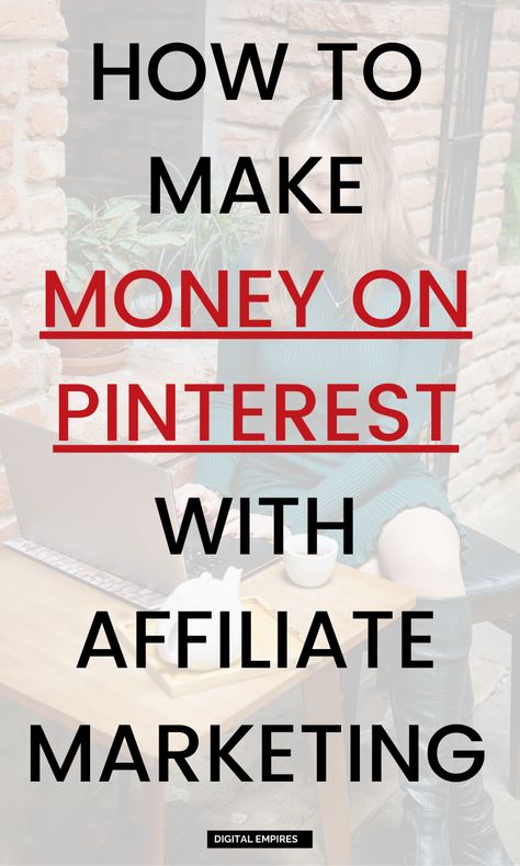 How To Make Money on Pinterest with Affiliate Marketing