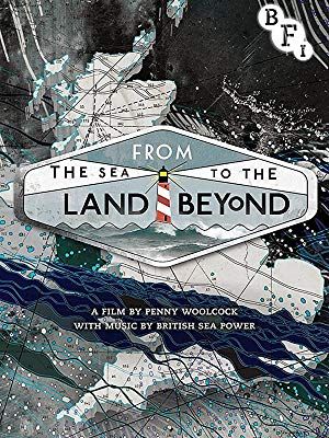 Amazon Co Uk Watch From The Sea To The Land Beyond Prime Video