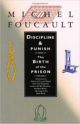 discipline and punish the birth of the prison discipline and punish the birth of the prison