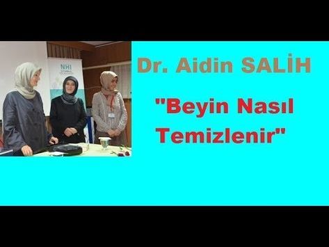 Dr Aidin Salih Beyin Temizligi Nasil Yapilir Youtube Youtube Detoks Ailem Dr Aidin Salih Beyin Temizligi Nasil Yapilir Youtube Youtube Detoks Ailem