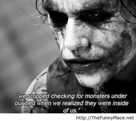Monsters under bed quote | Joker, Joker heath