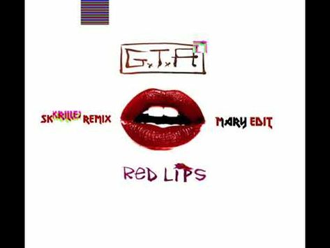 Gta Red Lips Feat Sam Bruno Skrillex Remix Mary Edit