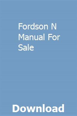 Fordson N Manual For Sale Repair Manuals Generator Repair Owners Manuals
