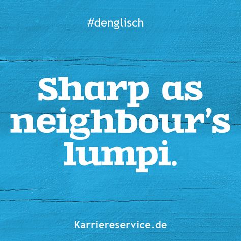 140 My English Is Not Very Well Ideen In 21 Denglisch Spruche Coole Spruche Spruche 140 My English Is Not Very Well Ideen In 21 Denglisch Spruche Coole Spruche Spruche