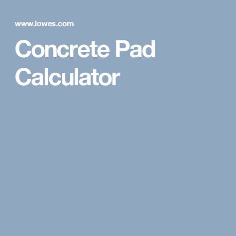 Concrete Pad Calculator Blocks Concrete Pad Calculator