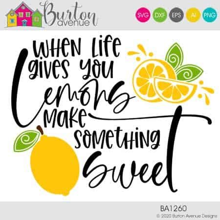 When Life Gives You Lemons Svg File Burton Avenue Svg Svg File Svg Free Files