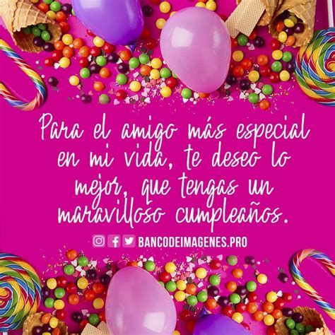 Para Regalar A Una Persona Muy Especial En Mi Vida Tú Mi Feliz Cumpleaños Amigo Especial Frases Para Felicitar Cumpleaños Feliz Cumpleaños Amiga Tarjeta