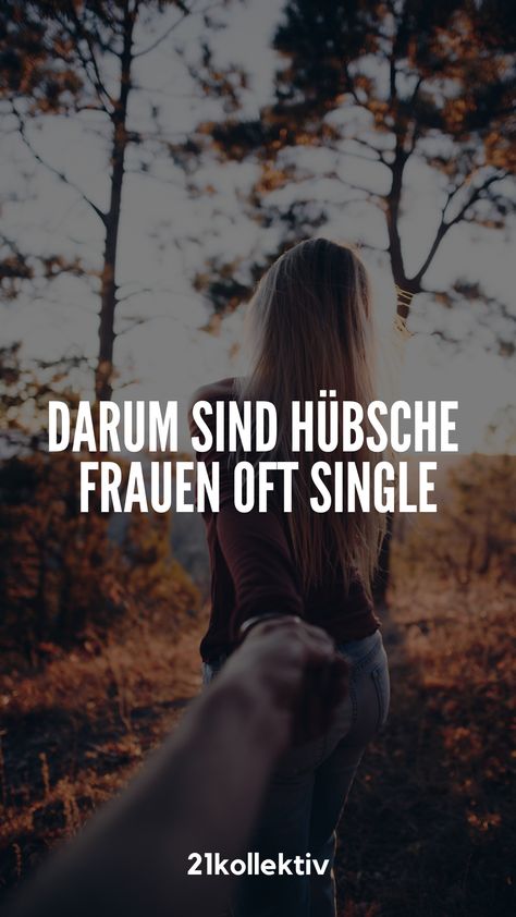 Warum starke frauen single sind