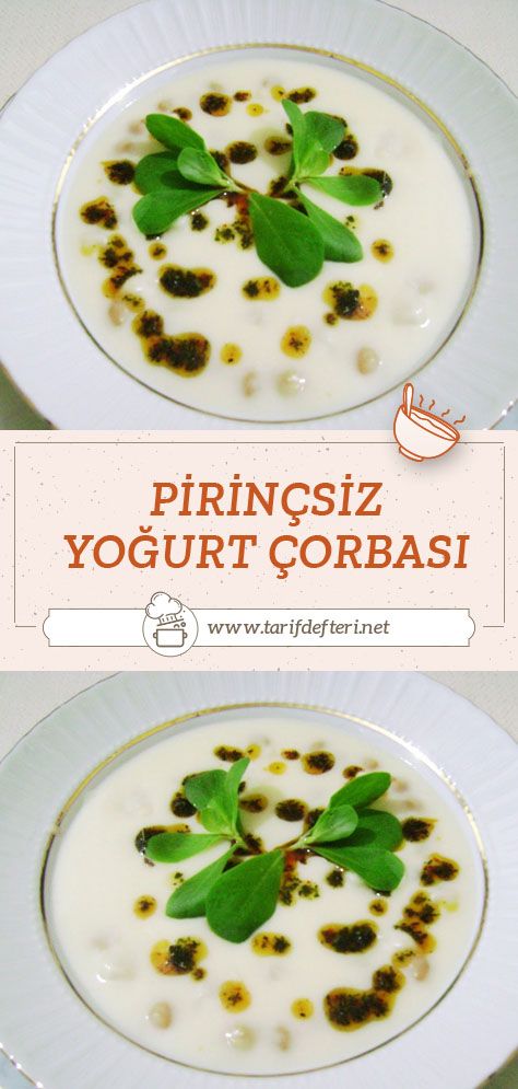 Bebeklere Pratik Yogurt Corbasi Nasil Yapilir Evde Bebekler Icin Yayla Corbasi Tarifi Gida Yogurt Tarifler