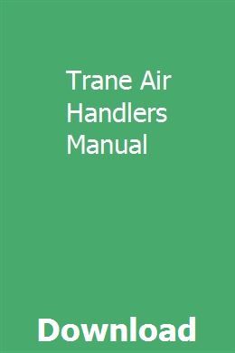 Trane Air Handlers Manual Air Handler Vauxhall Split System Air Conditioner