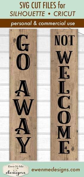Not Welcome svg vertical svg Commercial use svg dxf jpg png Go Away SVG Sarcasm SVG porch sign svg Sarcastic svg