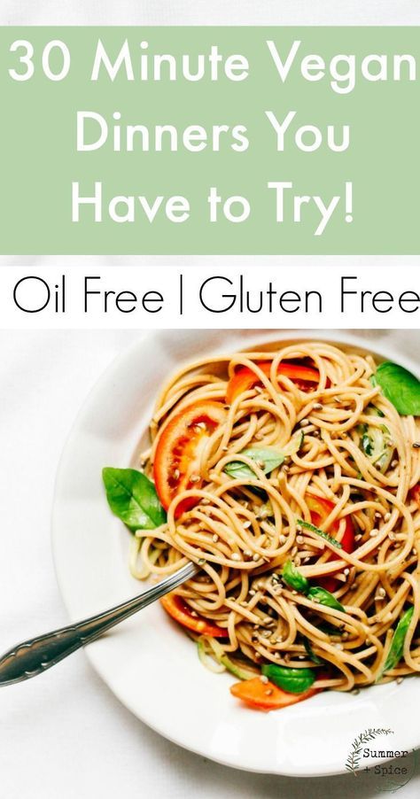 Easy Vegan Dinners Ready In 30 Minutes Oil Free Gluten Easy Vegan Dinners Ready In 30 Minutes Oil Free Gluten