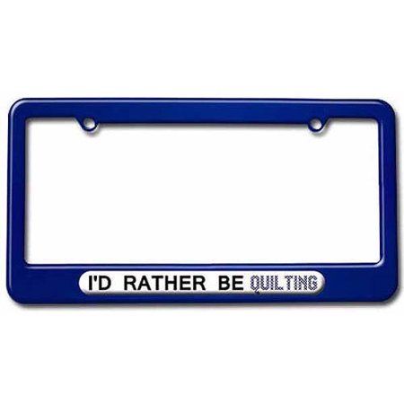 WEST VIRGINIA I/'D RATHER BE IN License Plate Frame