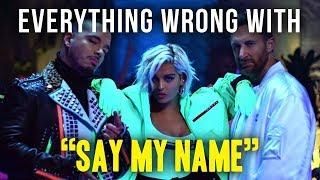 Everything Wrong With David Guetta Bebe Rexha J Balvin Say My Name Say My Name Sayings Song Reviews