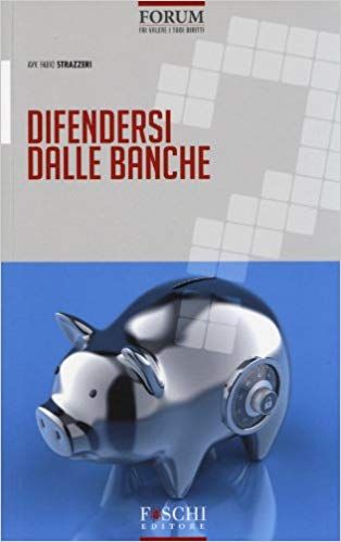 Scaricare Difendersi Dalle Banche Pdf Gratis Libri Pdf Gratis Italiano Libri Politica Economia