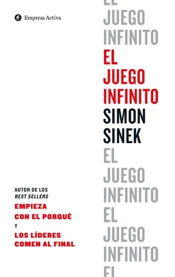 El Juego Infinito Ebook By Simon Sinek Rakuten Kobo Libros Para Leer Lista De Libros Mas Vendidos Leer En Linea