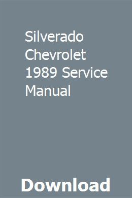 Silverado Chevrolet 1989 Service Manual Owners Manuals Manual Repair Manuals