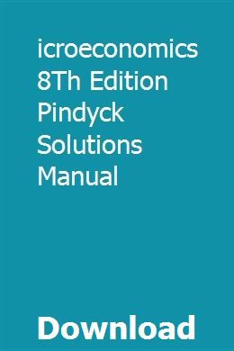 Microeconomics 8th Edition Pindyck Solutions Manual Solutions Used Construction Equipment Manual