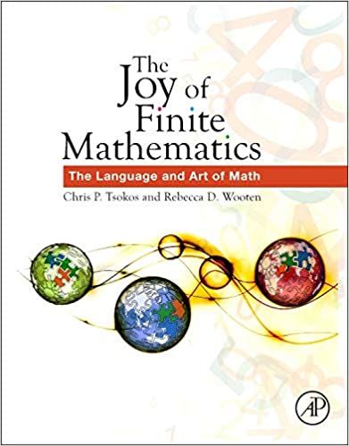 The Joy Of Finite Mathematics The Language And Art Of Math Complete Textbook Solutions Math Mathematics Free Textbooks