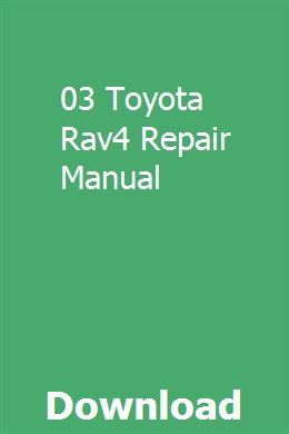 03 Toyota Rav4 Repair Manual Repair Manuals Chilton Repair