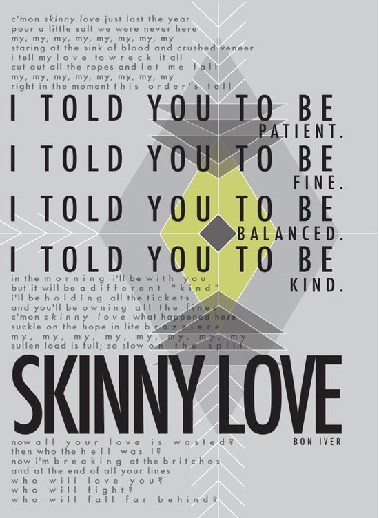 Skinny Love Skinny Love