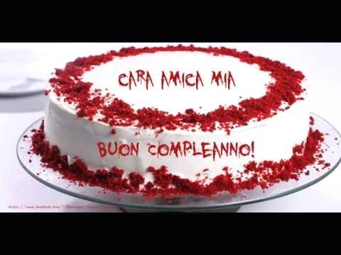 Immagini Di Buon Compleanno Amica Mia Con Tanti Auguri Di Buon
