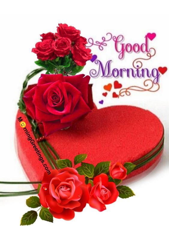 25 Beautiful Good Morning Heart Pictures - Morning Greetings – Morning Quotes And Wishes Images