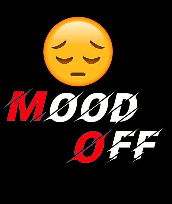 Top Quality Mood Off Whatsapp dp