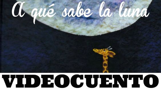 A qué sabe la luna - videocuento