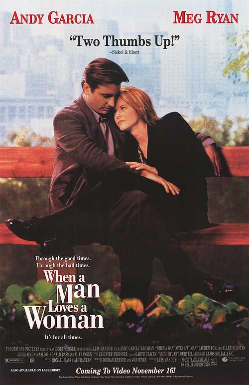 When A Man Loves A Woman Poster Man In Love Woman Movie Love Movie