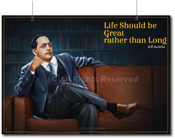 Dr Babasaheb Ambedkar I Life should be great Wall Poster/ Frame – Peacockride