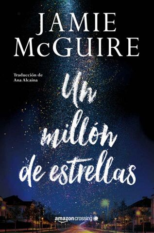 Un Millón De Estrellas Jamie Mcguire En Tu Libro Gratis Podrás Descargar Los M Libros Para Leer Juveniles Mejores Libros Para Leer Libros Para Adolescentes
