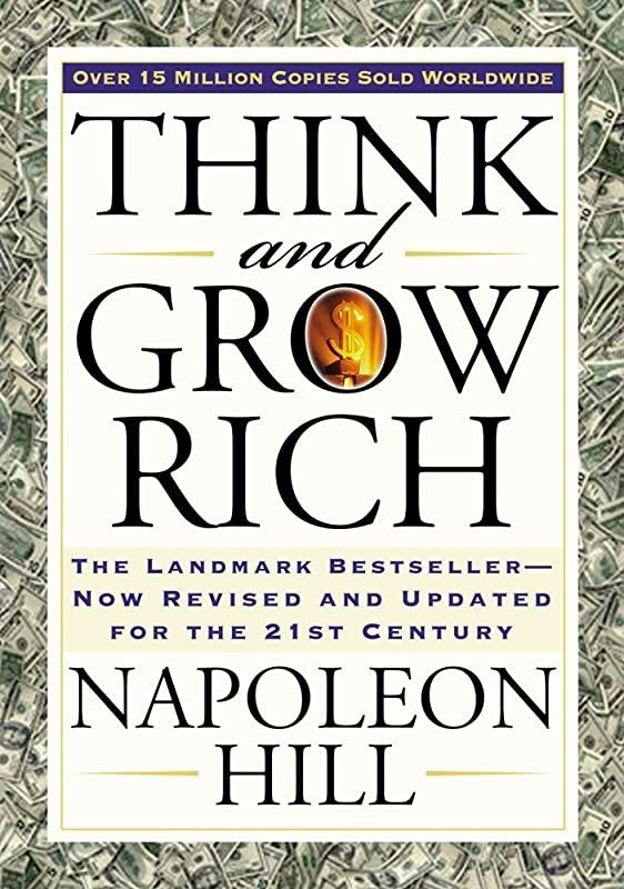 Ebook Think And Grow Rich The Landmark Bestseller Now Revised And Updated For The 21st Century Thi Think And Grow Rich Napoleon Hill Money Book