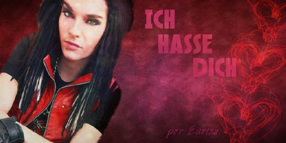 Ich Hasse dich Ich Hasse dich