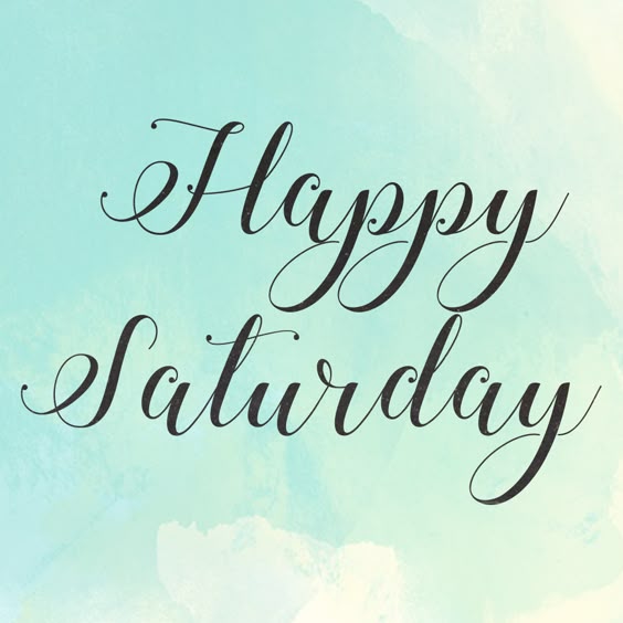 Happy Saturday!