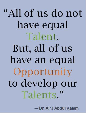 All of us do not have equal talent - Inspirational Quotes