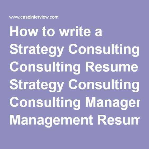 How to write a Strategy Consulting Resume Strategy Consulting - consulting cover letters How to write a Strategy Consulting Resume Strategy Consulting - consulting cover letters