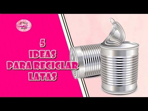 Diy 5 Ideas Para Reciclar Y Decorar Latas Youtube Latas Recicladas Latas Decoupage Latas