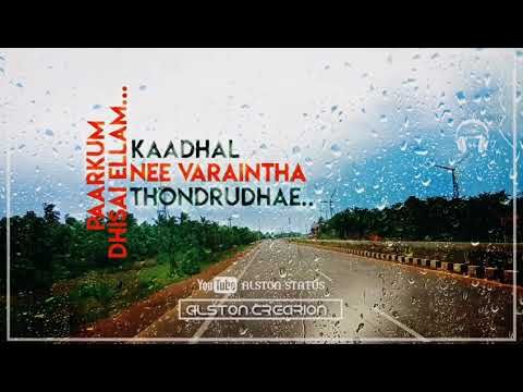 Nee Tholaindhaayo💕 Paarkum dhisai ellam💕whatapp status💓Alston status - YouTube