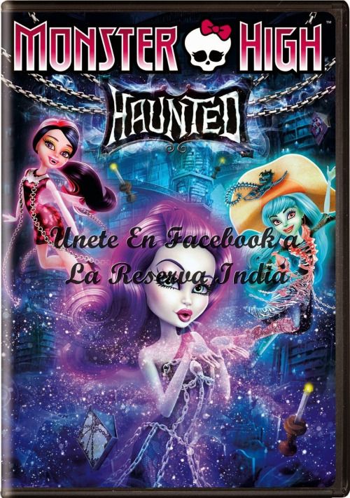 Descargar Monster High Fantasmagoricas 2015 Hd Idioma Castellano Estrenos De Cine Descargar Pelicula Gratis En La Reserva India Mega Y Varios Servido Monster High Haunted Movie Movie Monsters