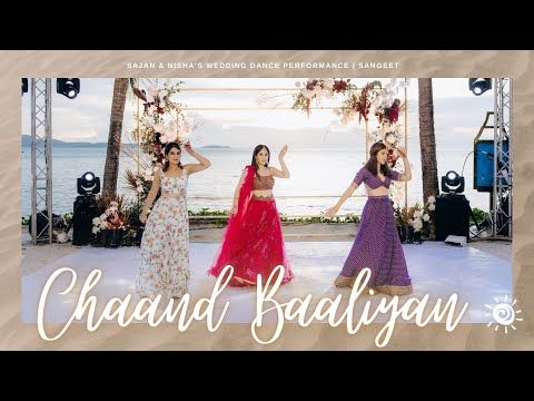 Chaand Baaliyan || Sajan & Nisha\'s Wedding Dance Performance | Sangeet - YouTube