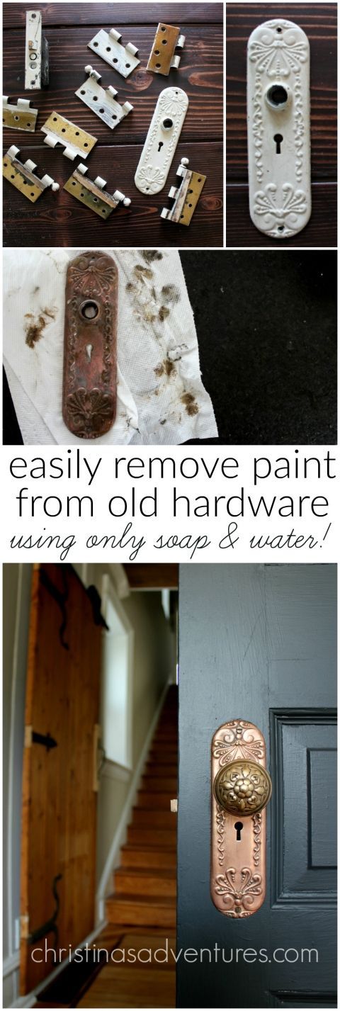 How To Remove Paint From Old Hardware Using Only Soap And Water Remover Cleaning Painted Walls House Tips Paint Remover Cleaning Painted Walls, How To Remove Old Paint From Metal Furniture