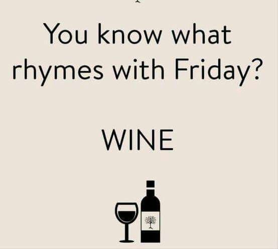 pic Wine Memes Friday pin by susi sorglos on wine friday quotes funny friday humor wine meme