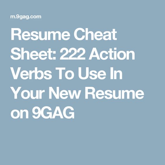 Resume Cheat Sheet 222 Action Verbs To Use In Your New Resume on - verbs to use in a resume Resume Cheat Sheet 222 Action Verbs To Use In Your New Resume on - verbs to use in a resume